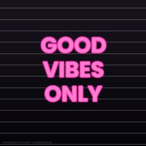 Good Vibes Only Neon Sign